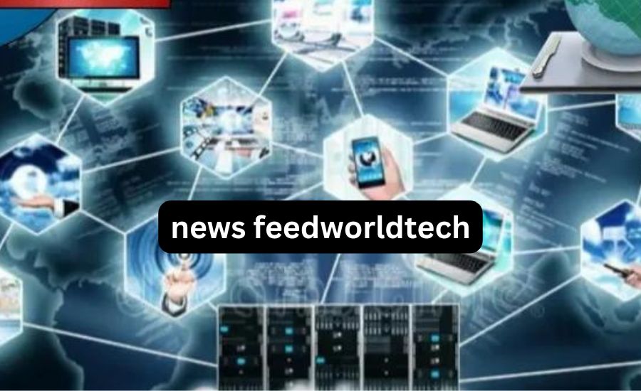 news feedworldtech